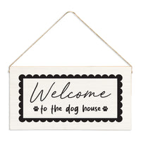 Welcome To The Dog House Twine Sign