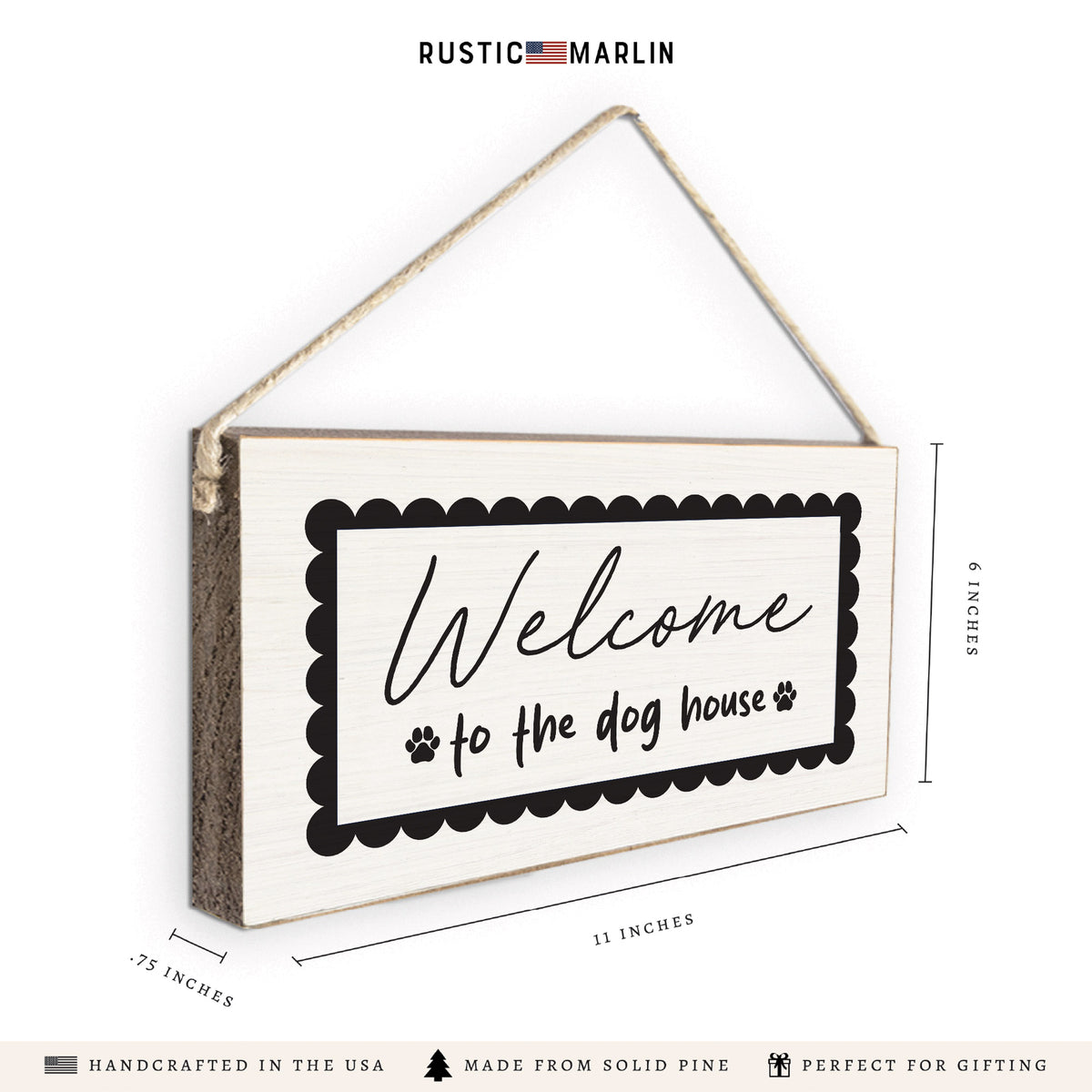 Welcome To The Dog House Twine Sign