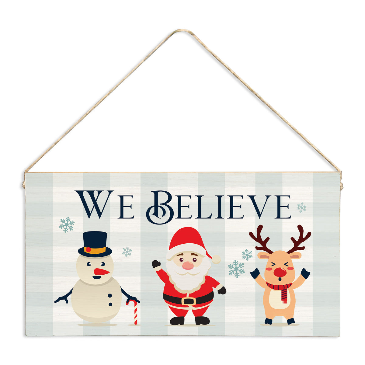We Believe Twine Sign