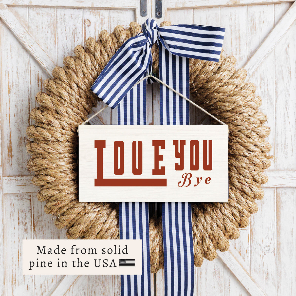 Love You Bye Twine Sign