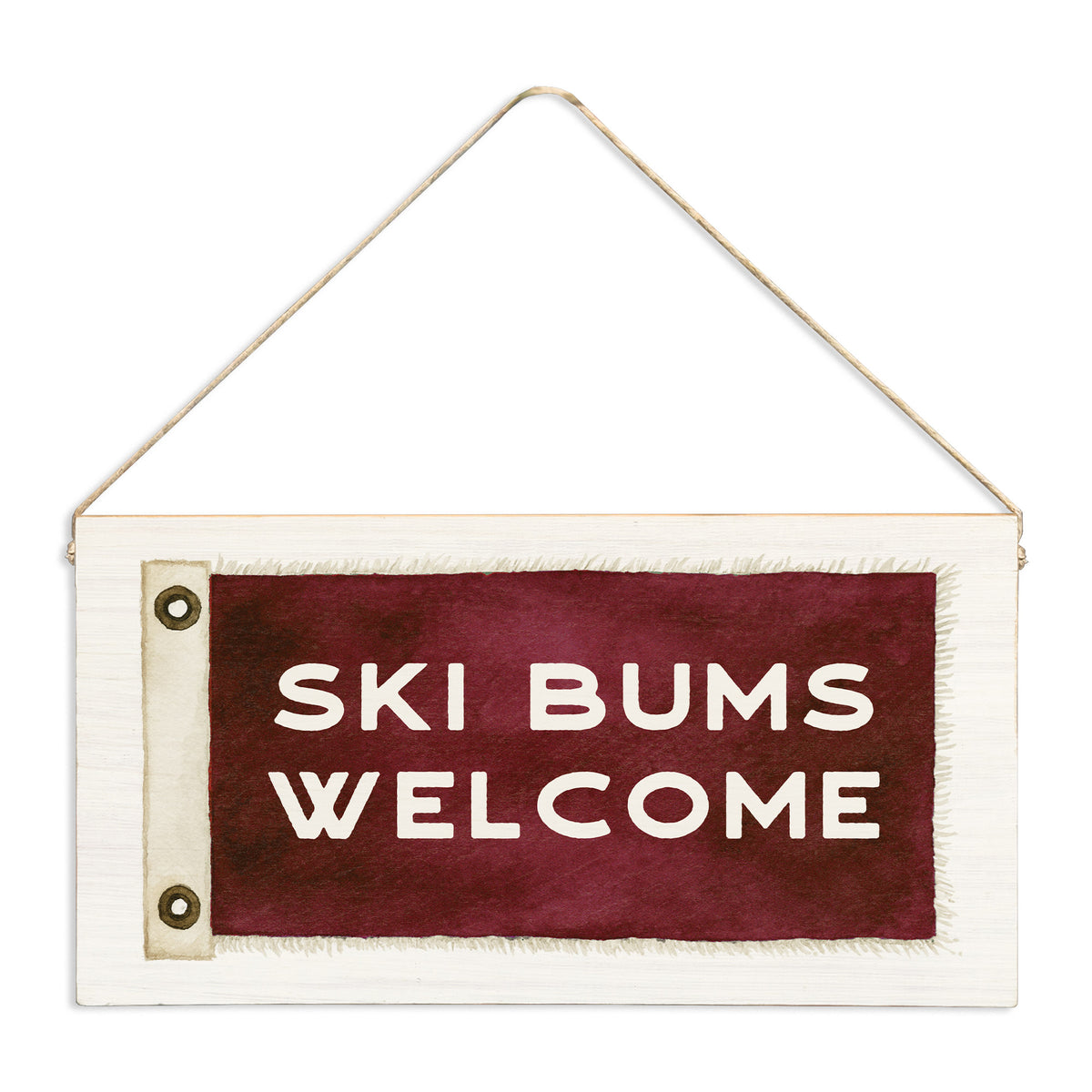 Ski Bums Welcome Twine Sign