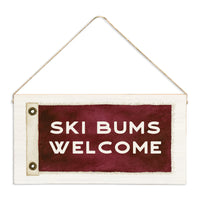 Ski Bums Welcome Twine Sign