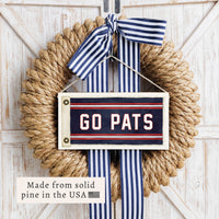 Go Pats Flag Twine Sign