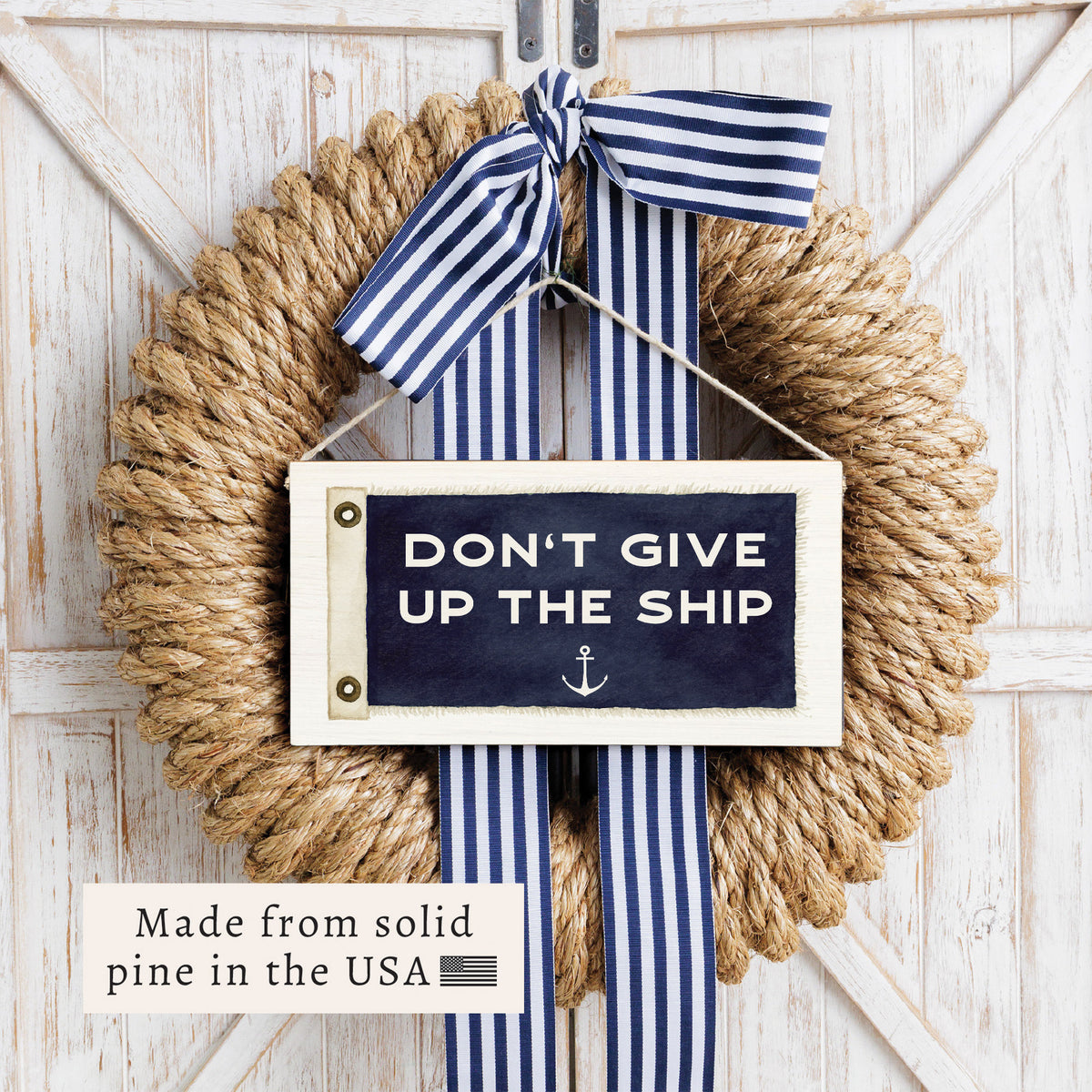 Don't Give Up The Ship Twine Sign
