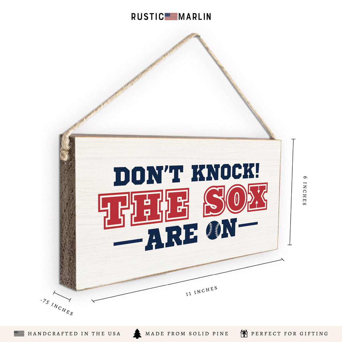 Don't Knock The Sox Are On Twine Sign