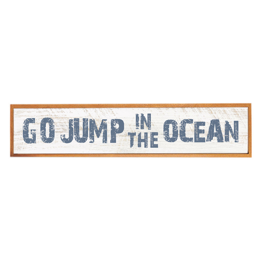 Go Jump in the Ocean Barn Wood Sign