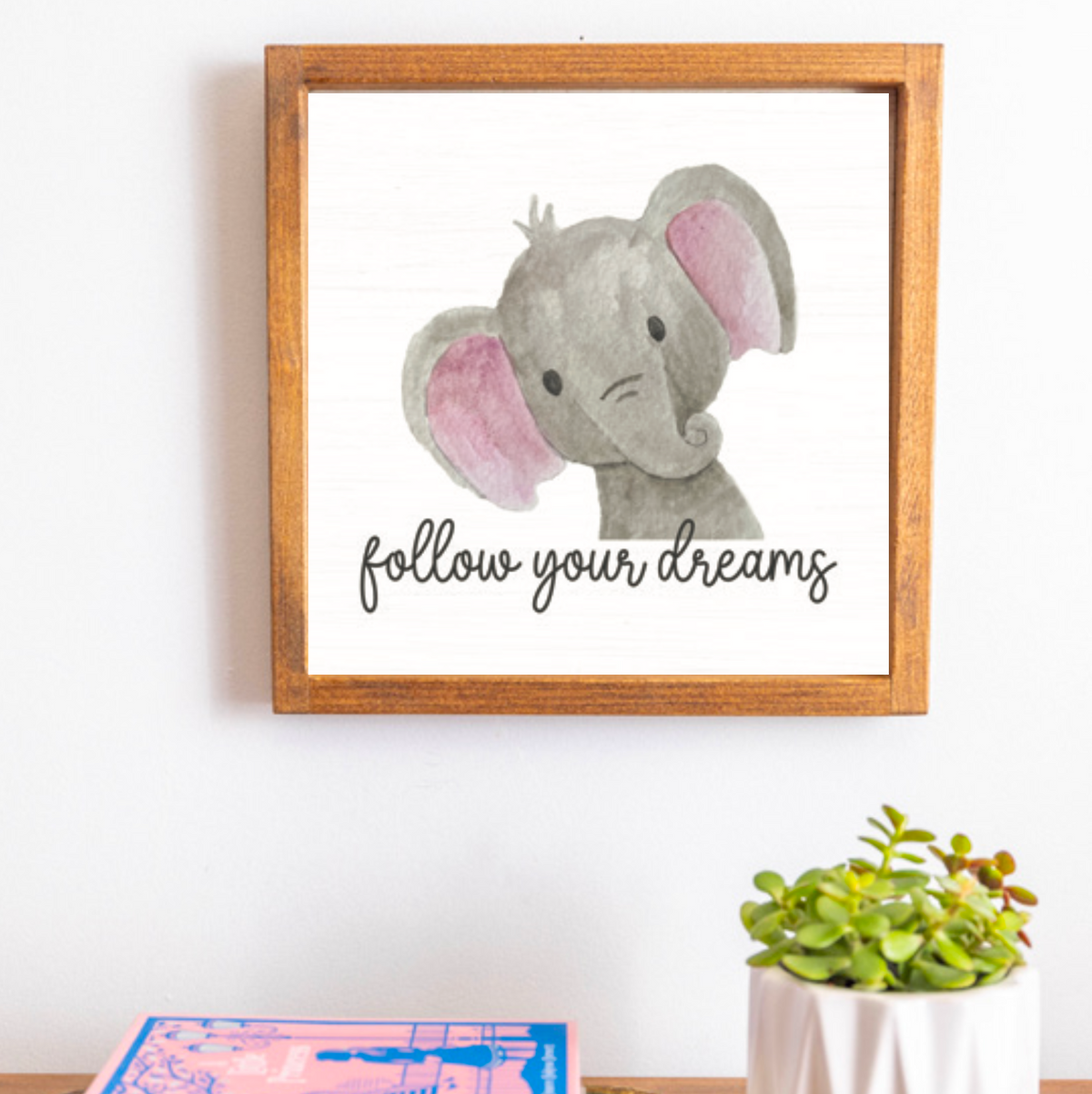 Follow Your Dreams Wall Art