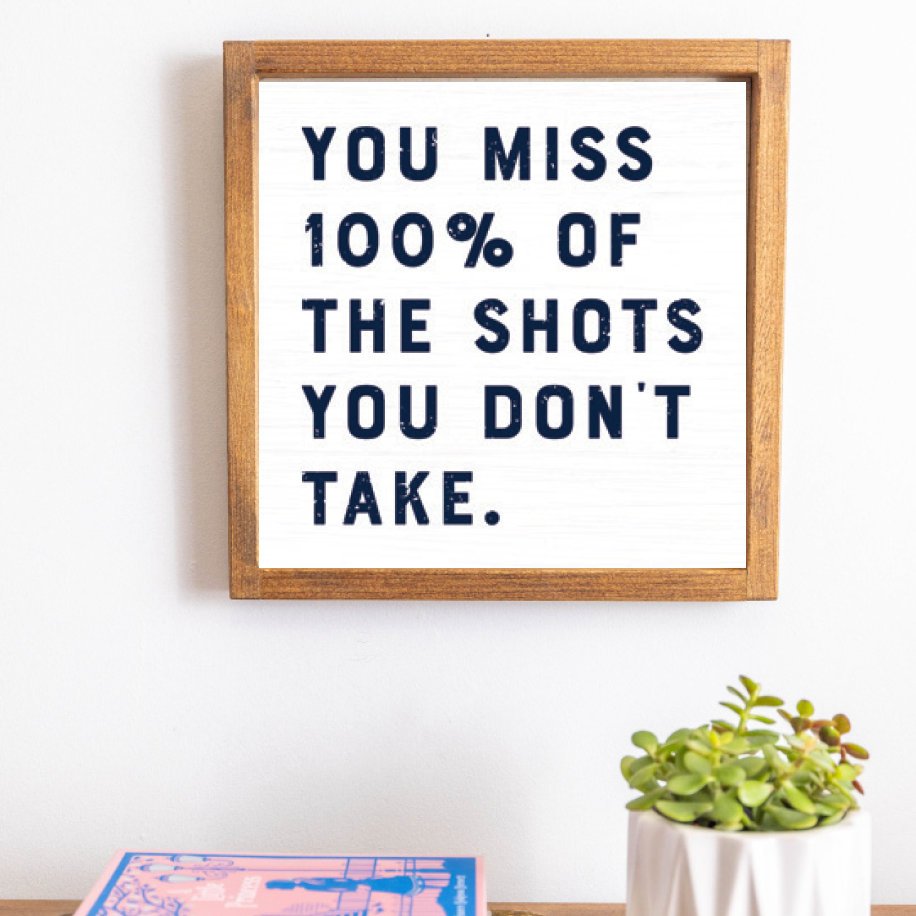 You Miss 100% Shots 12” x 12” Wall Art