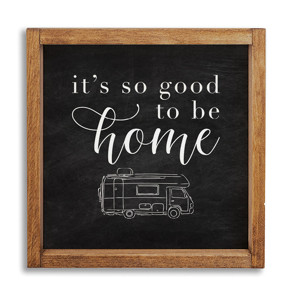 It's So Good To Be Home Wall Art