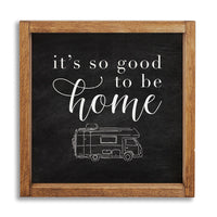 It's So Good To Be Home Camper Wall Art