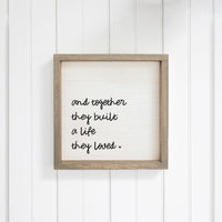 And Together They Built A Life They Loved Wall Art 12" x 12"