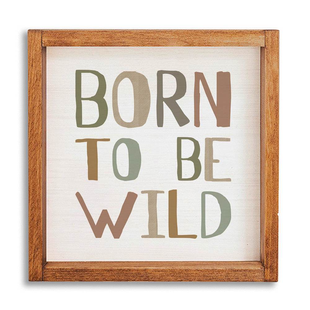 Born To Be Wild Wall Art