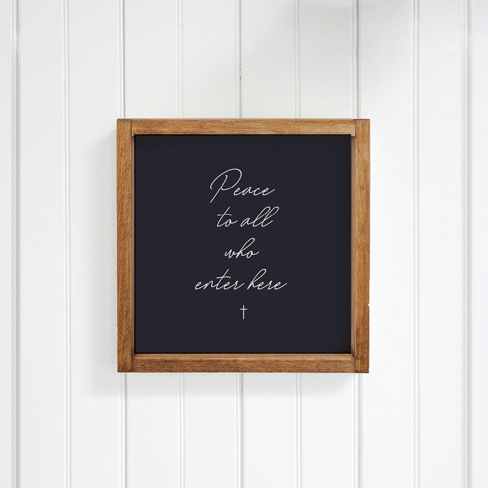 Peace to All Who Enter Here Wall Art