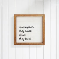 And Together They Built A Life They Loved Wall Art 12" x 12"