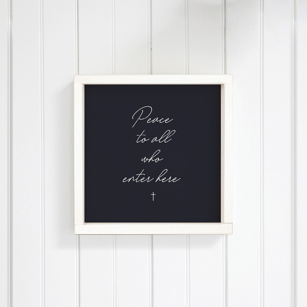 Peace to All Who Enter Here Wall Art