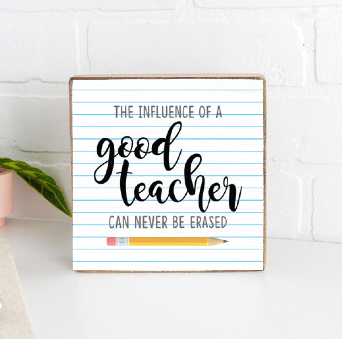 Good Teacher Block Sign