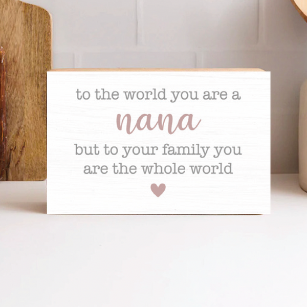You Are The Whole World Personalized Block Sign