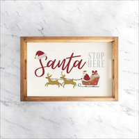 Santa Stop Here Wooden Serving Tray