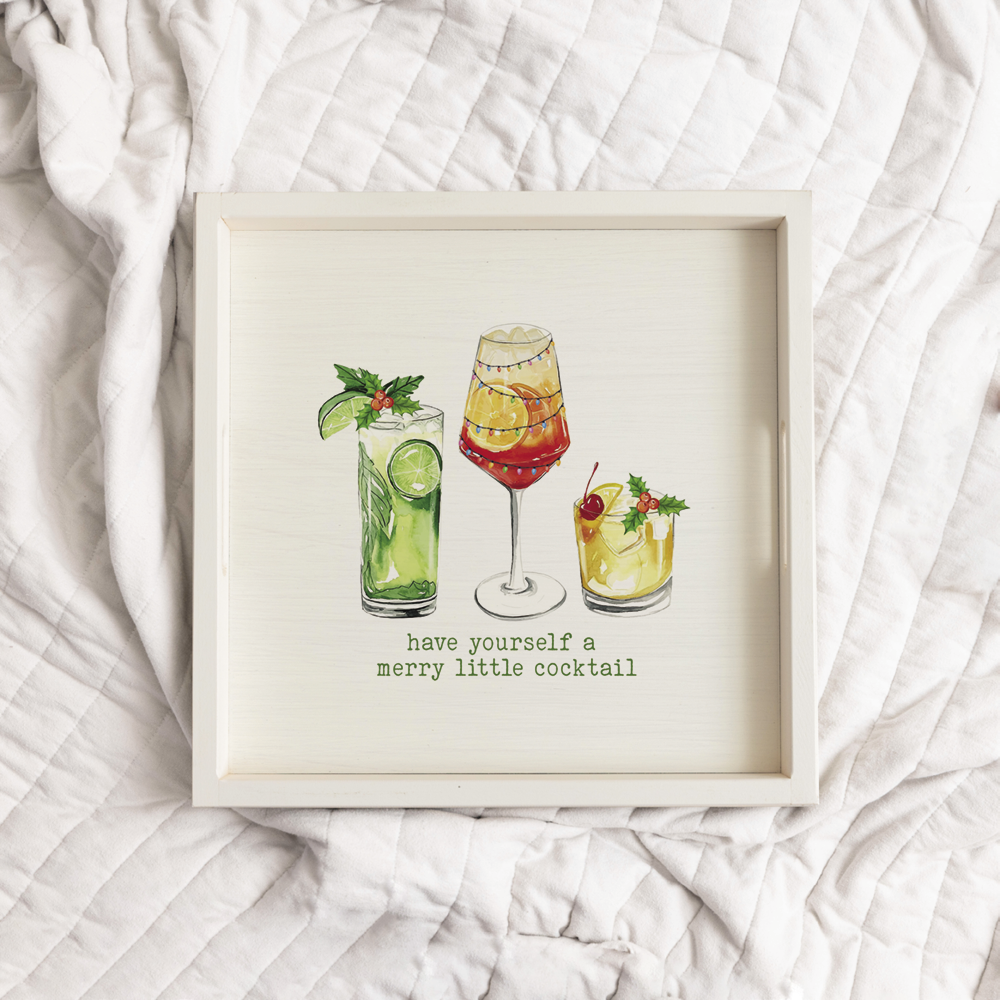 Have Yourself a Merry Little Cocktail  Wooden Serving Tray