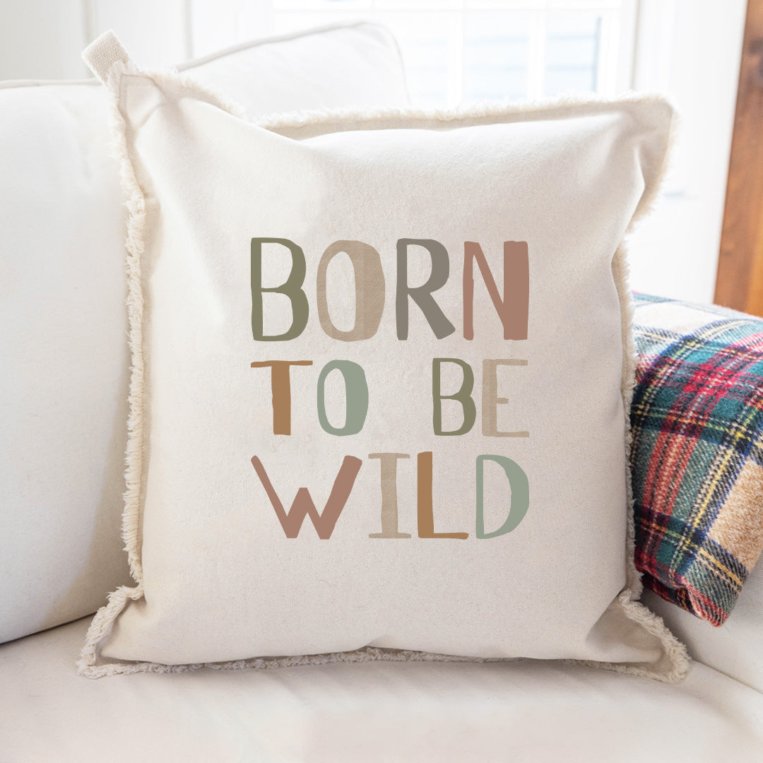 Born To Be Wild Square Pillow