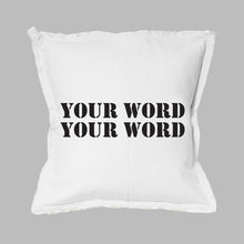 Load image into Gallery viewer, Your Word Two Lines Stencil Square Pillow
