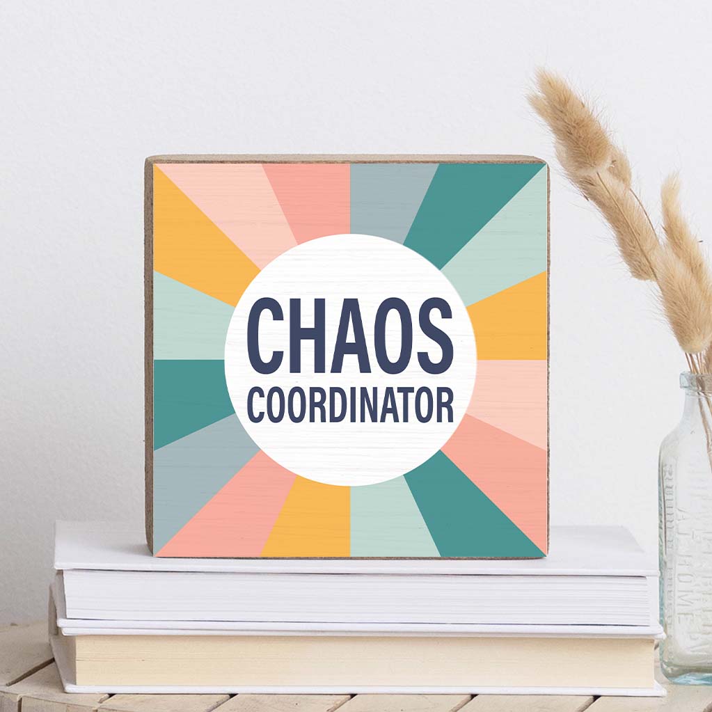 Chaos Coordinator Decorative Wooden Block