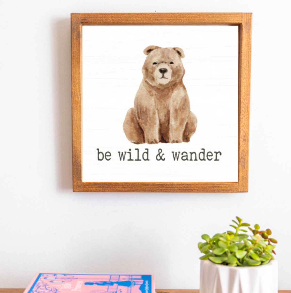 Be Wild & Wander 12" x 12" Wall Art