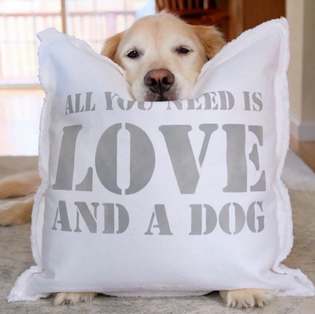 All You Need Is Love + A Dog Square Pillow