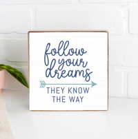 Follow Your Dreams Decorative Wooden Block